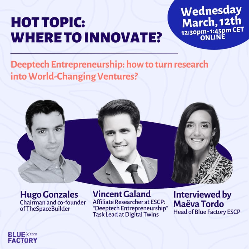 Cover Image for Hot Topic: Where to innovate? | "Deeptech Entrepreneurship, how to turn research into World-Changing Ventures?"