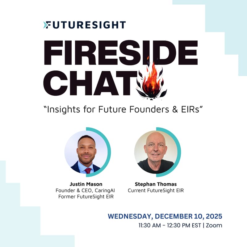 Cover Image for Fireside Chat: Inside the Founder Journey at FutureSight