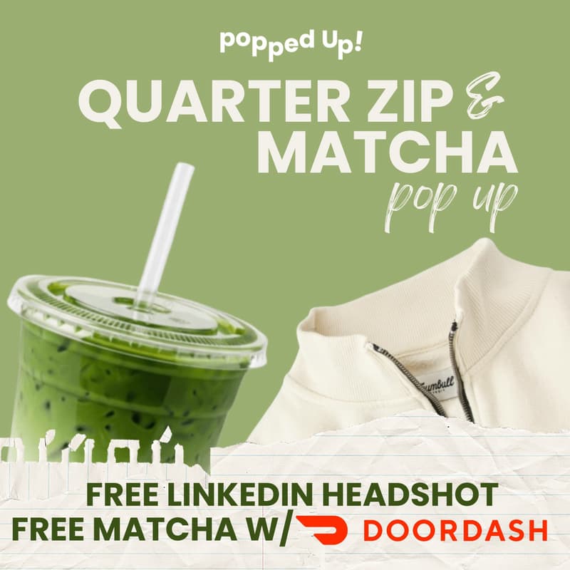 Cover Image for Quarter Zip & Matcha Pop Up