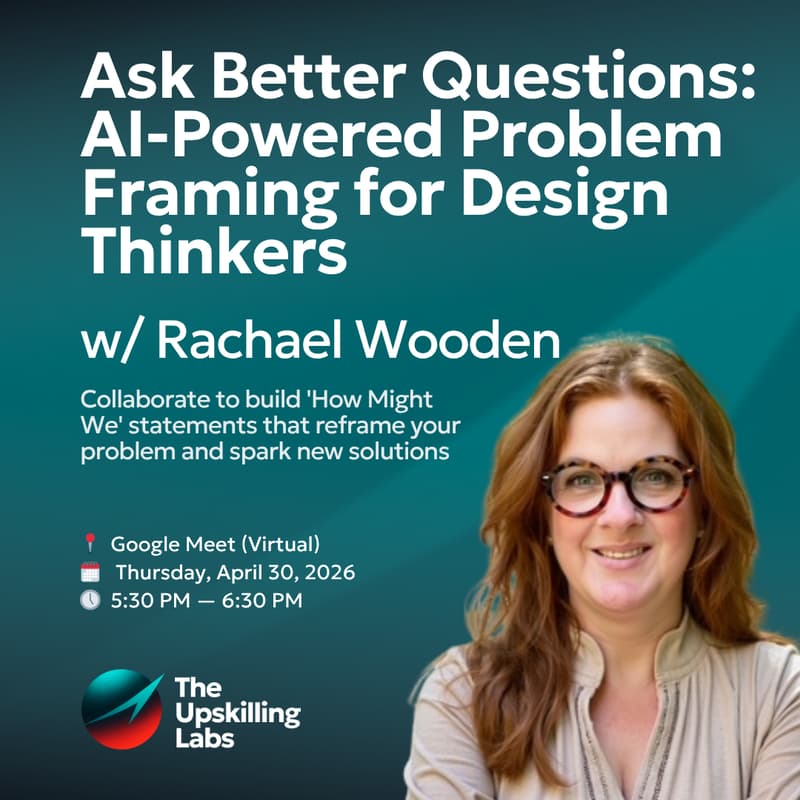 Cover Image for Ask Better Questions: AI-Powered Problem Framing for Design Thinkers