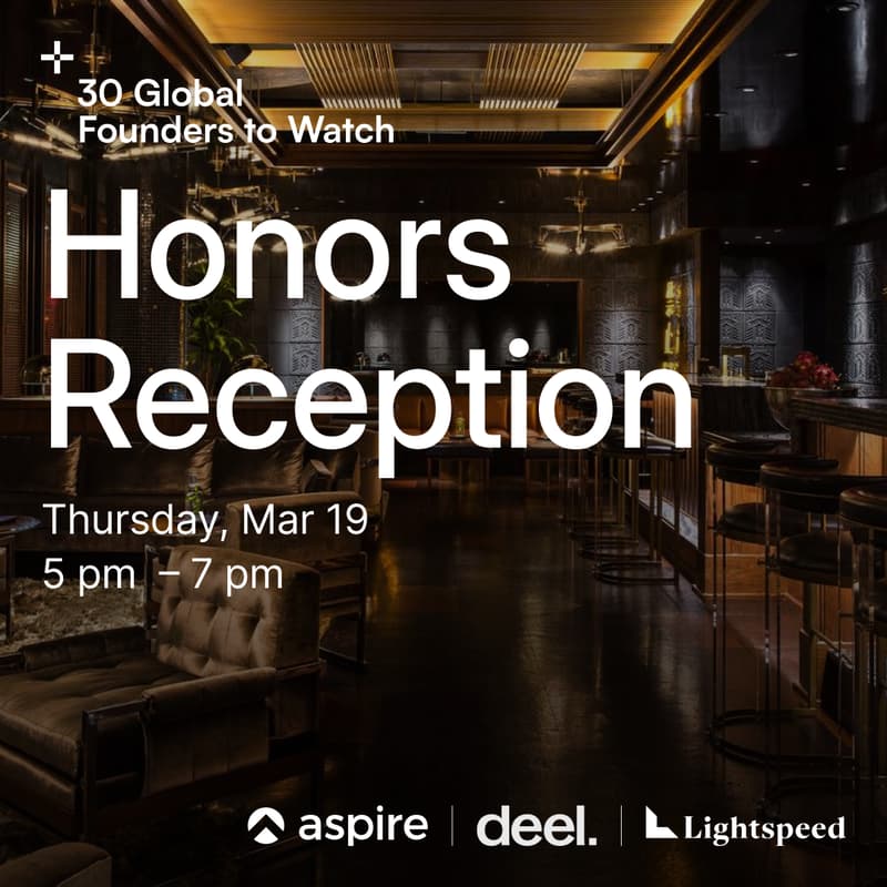 Cover Image for 30 Global Founders to Watch | Honors Reception