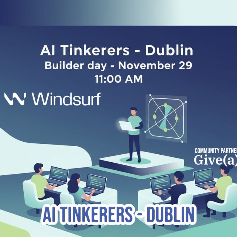 Cover Image for Windsurf Builder Day powered by AI Tinkerers Dublin