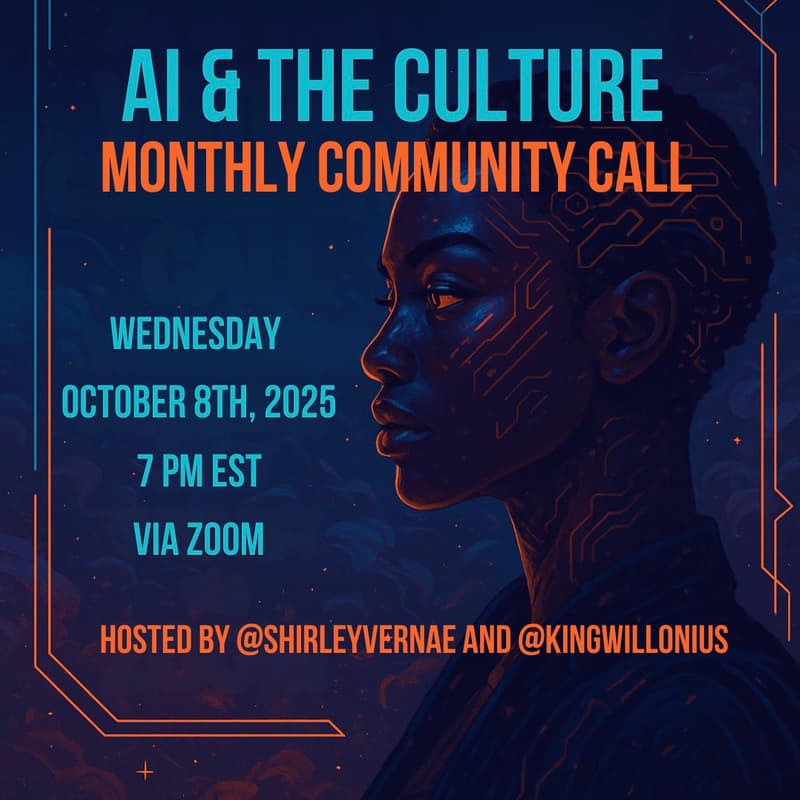Cover Image for AI & The Culture Monthly Community Call (VIRTUAL)