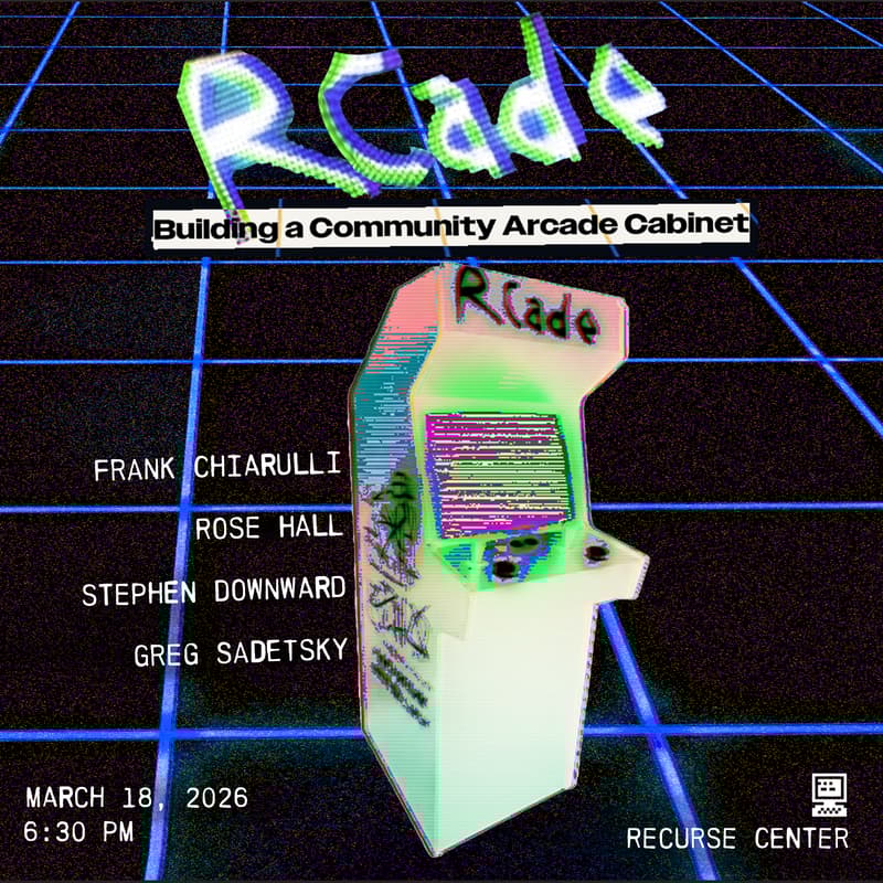 Cover Image for RCade: Building a Community Arcade Cabinet