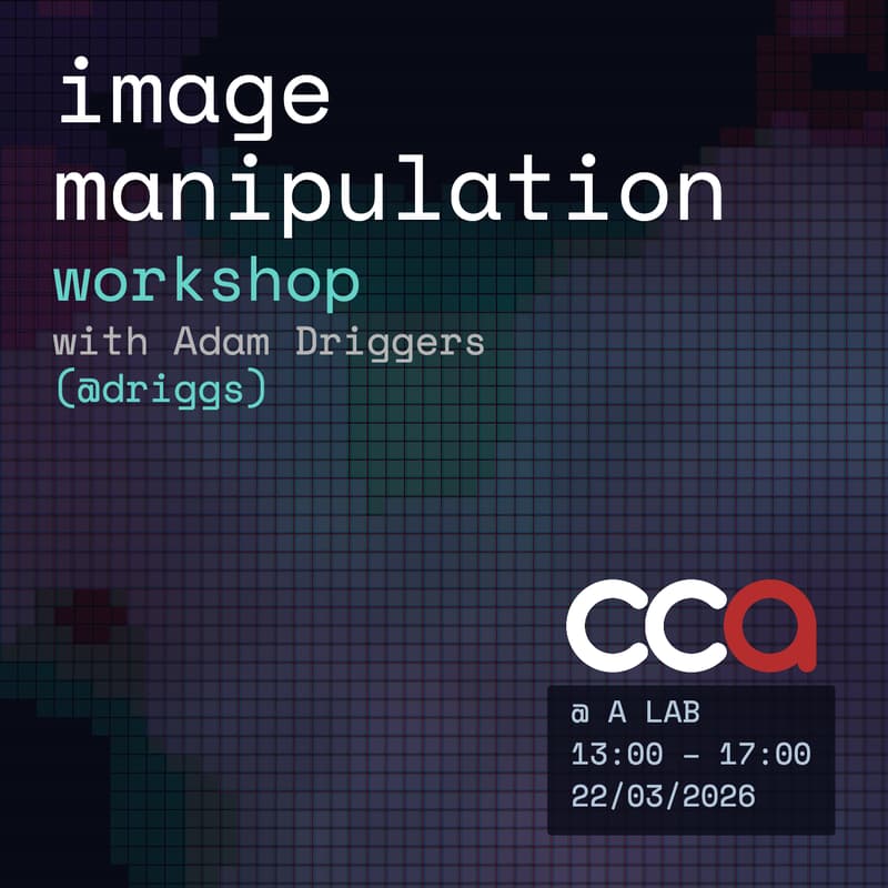 Cover Image for Image Manipulation Workshop with Adam Driggers