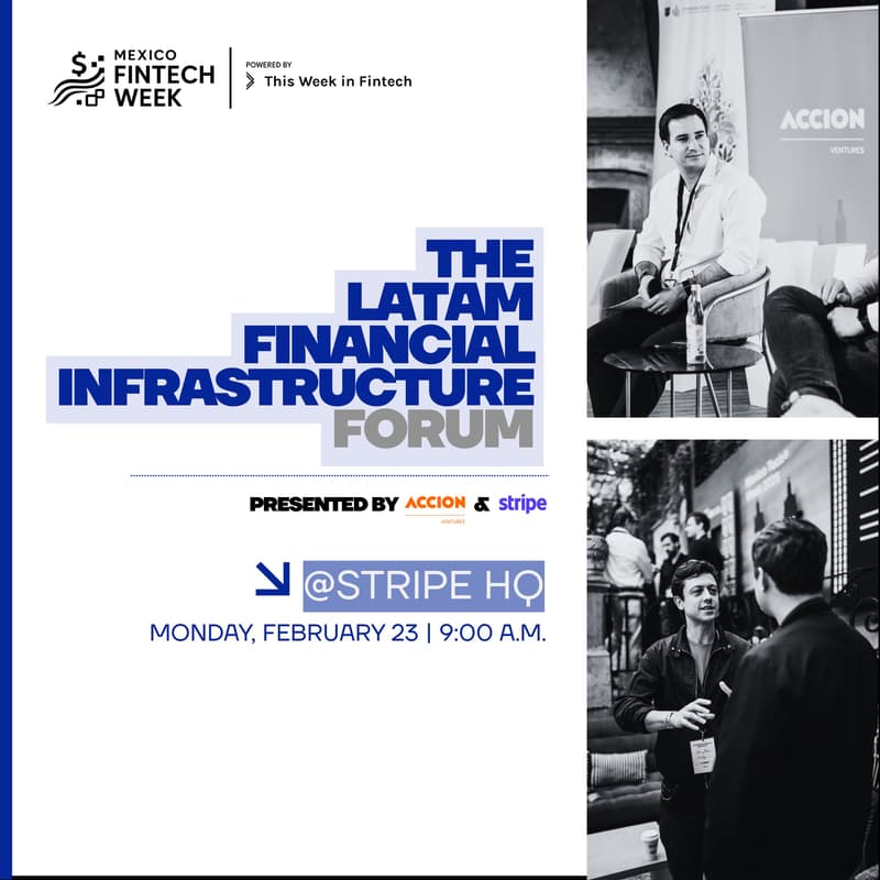 Cover Image for The LatAm Financial Infrastructure Forum by Accion Ventures and Stripe @ Mexico Fintech Week 2026