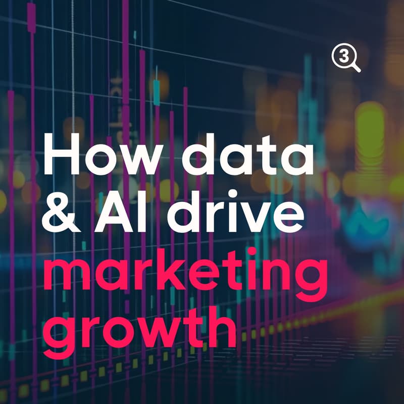 Cover Image for From insight to impact: How data and AI drive marketing growth
