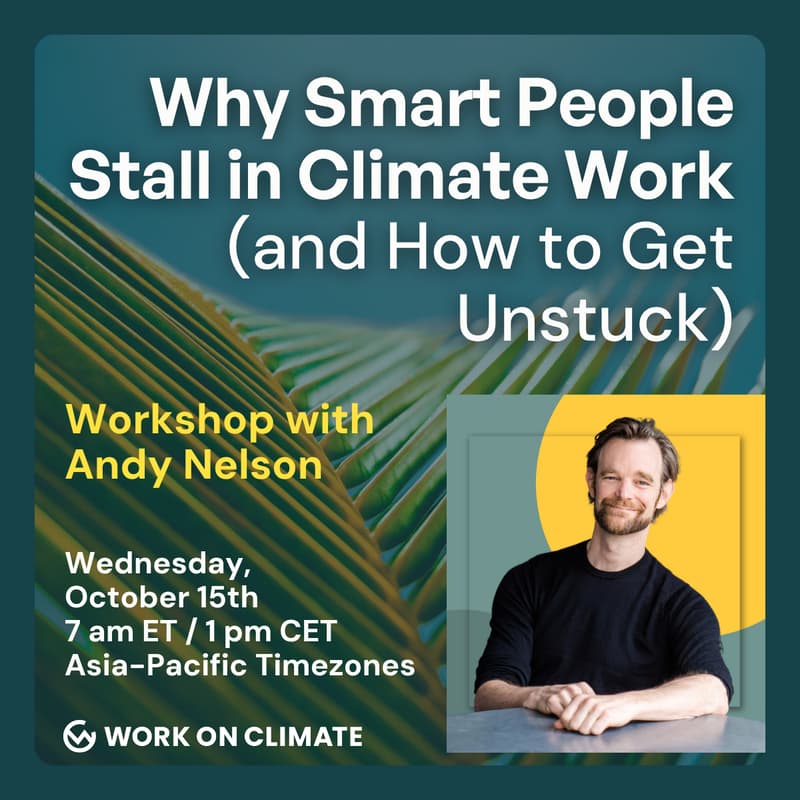 Cover Image for Why Smart People Stall in Climate Work (and How to Get Unstuck) [Asia-Pacific Time Zones]