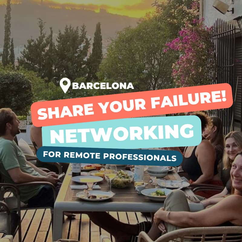 Cover Image for Remote workers "SHARE YOUR FAILURE" + Networking at Palma Coliving & Club (BCN)