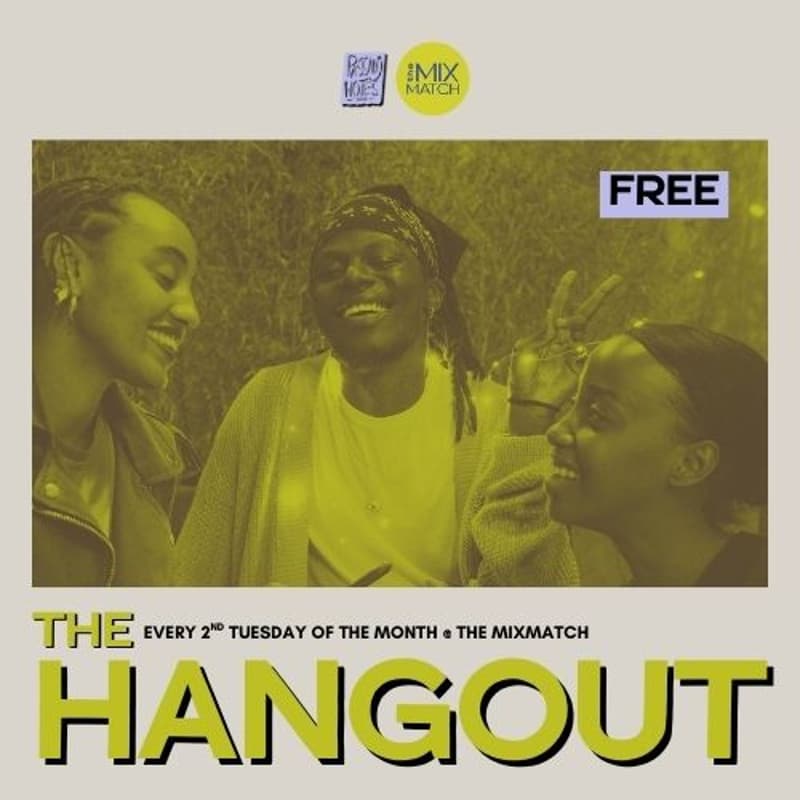 Cover Image for THE HANGOUT @ THE MIXMATCH (every 2nd Tuesday)