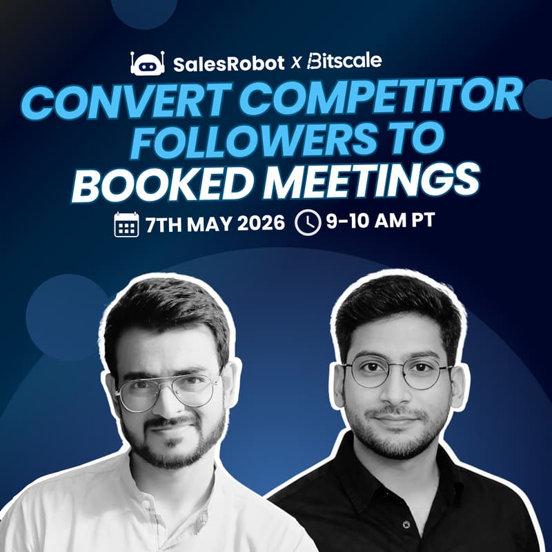 Cover Image for Bitscale x SalesRobot: Turn Competitor Followers to Clients (Automated)