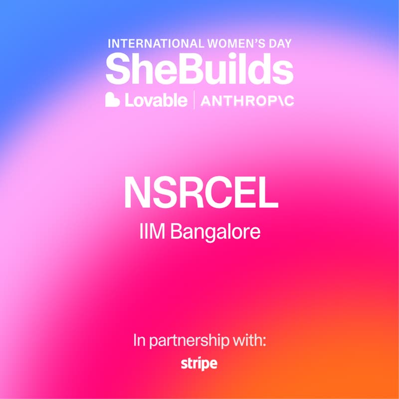 Cover Image for NSRCEL x SheBuilds on Lovable for International Women's Day