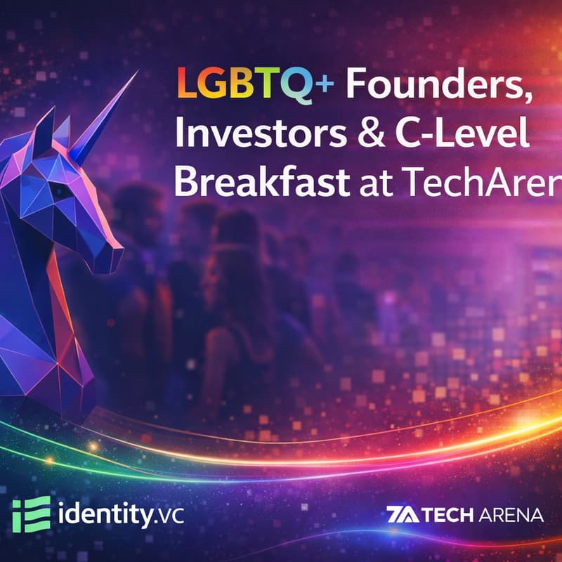 Cover Image for identity.vc | LGBTQ+ Founders, investors & C-Level Breakfast at TechArena