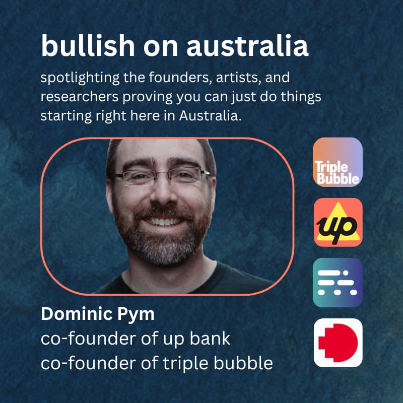 Cover Image for bullish on australia: co-founder of up bank