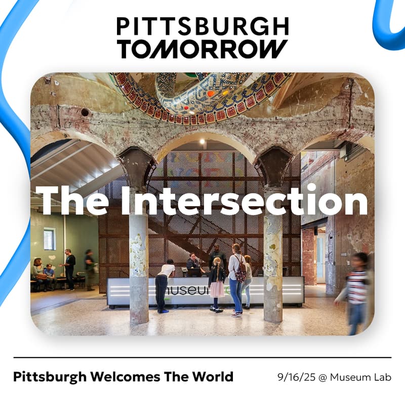 Cover Image for The Pittsburgh Tomorrow Intersection: Pittsburgh Welcomes the World
