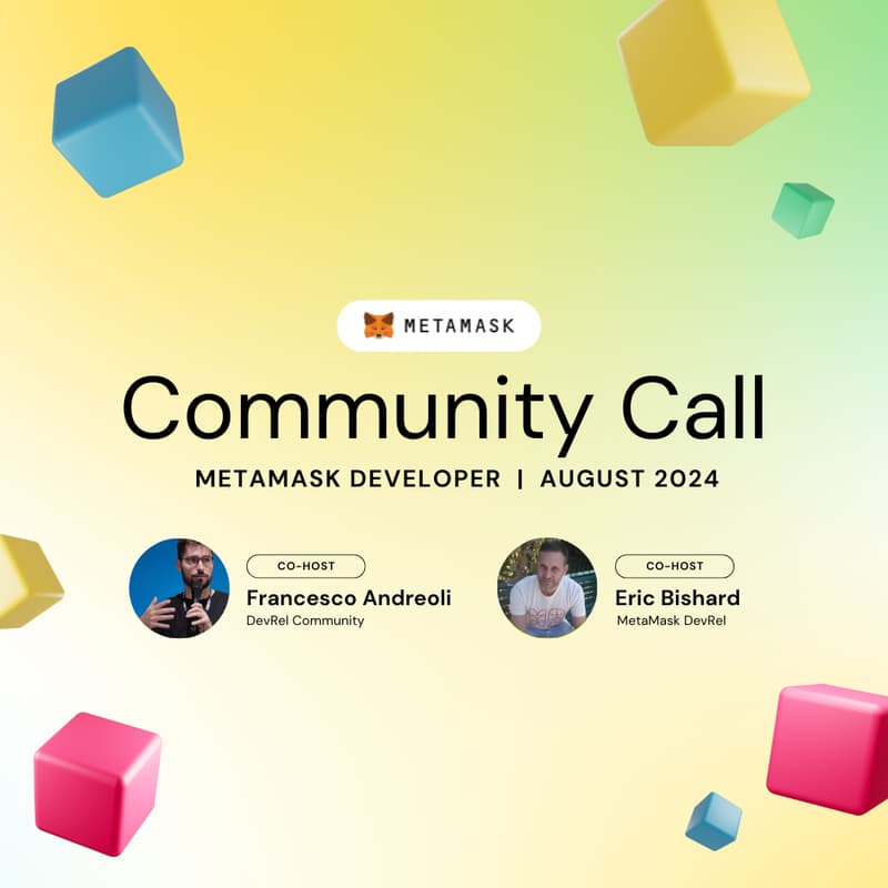 Cover Image for MetaMask Developer Community Call - August