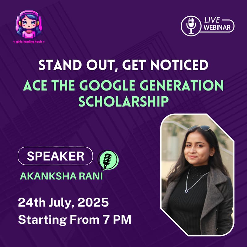 Cover Image for How To Ace Google Generation Scholarship?