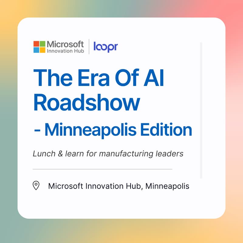 Cover Image for [Minneapolis] LooprAI | Microsoft: The Era of AI Show