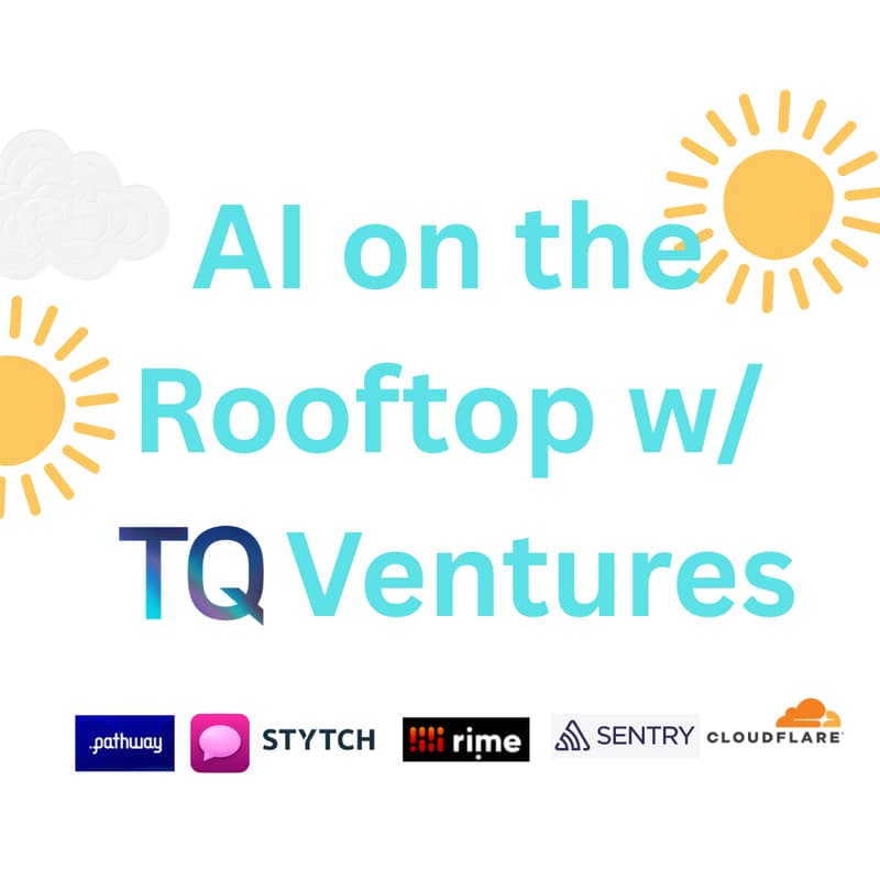 Cover Image for AI on the Rooftop with TQ Ventures