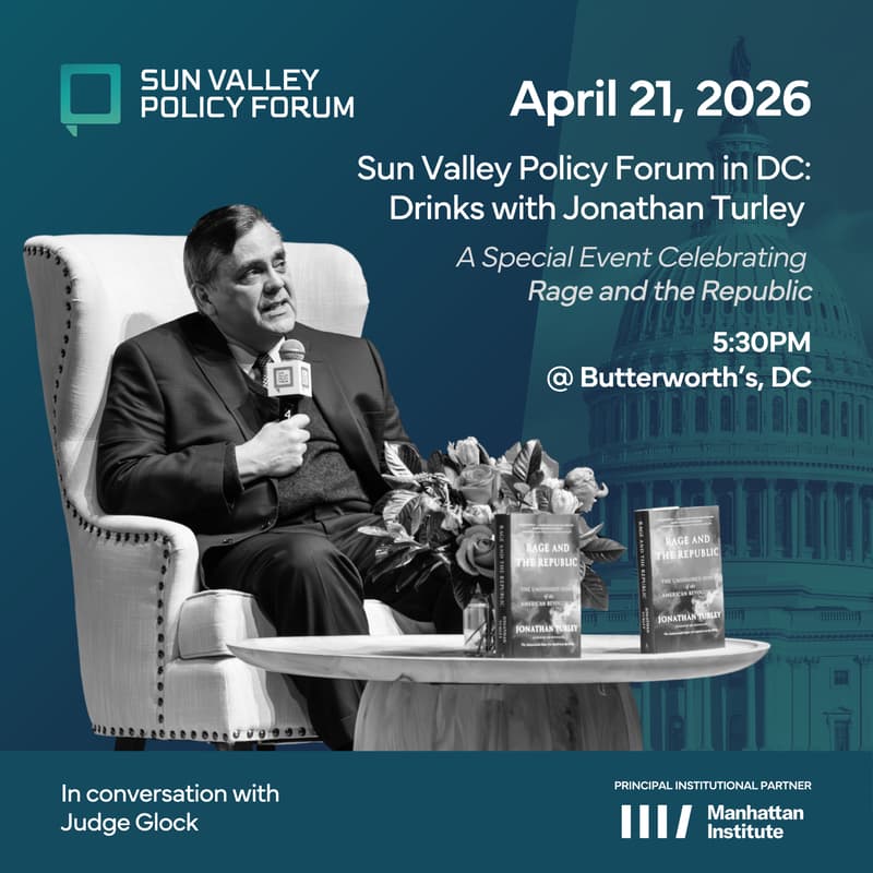 Cover Image for Sun Valley Policy Forum in DC: Drinks with Jonathan Turley