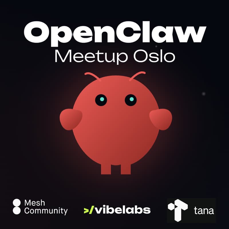 Cover Image for OpenClaw Meetup Oslo — Vol. 2: The OpenClaude Era