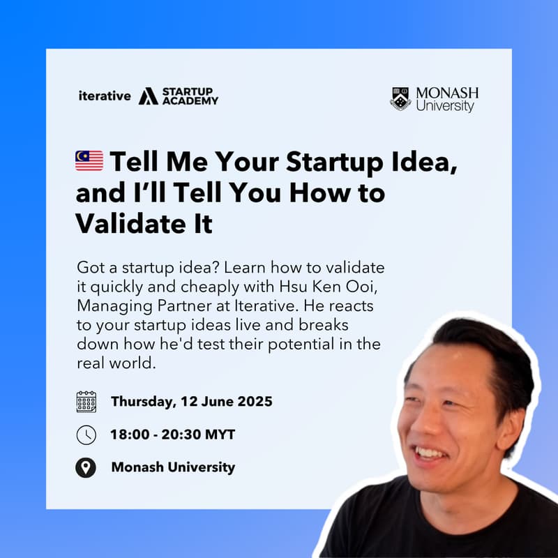 Cover Image for 🇲🇾 Tell Me Your Startup Idea, and I’ll Tell You How to Validate It
