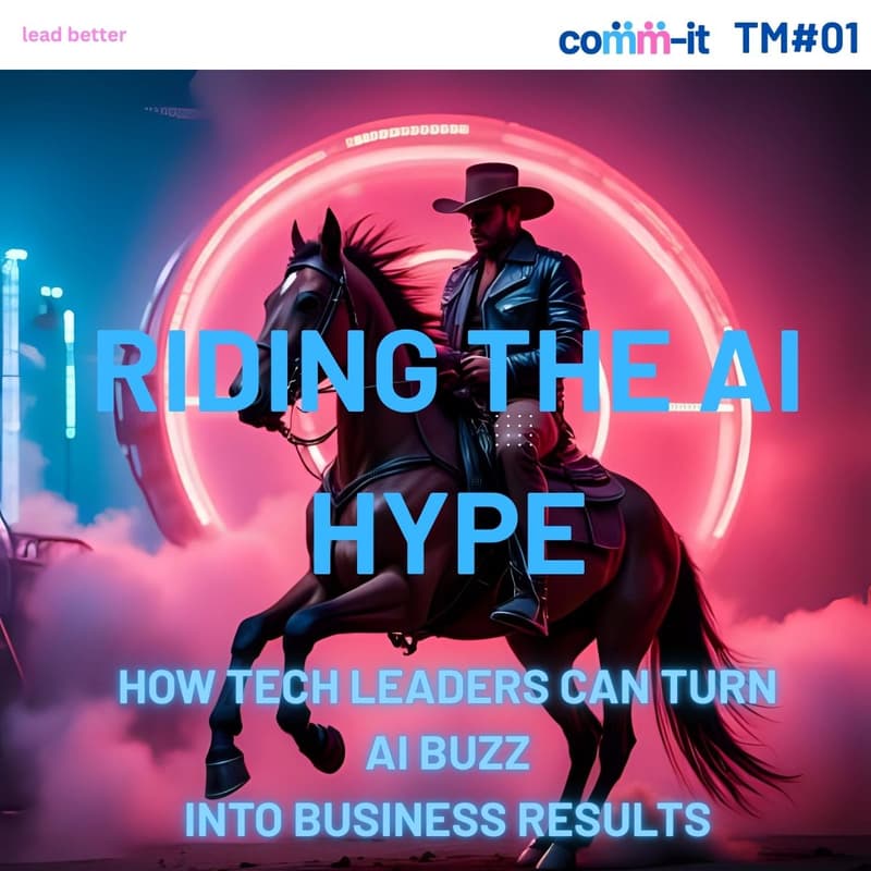Cover Image for COMM-IT TM#01 Riding the AI Hype