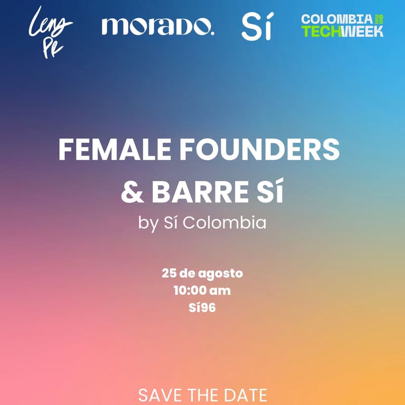 Cover Image for Female Founders & Barre Sí by Sí Colombia, Lens PR & Morado