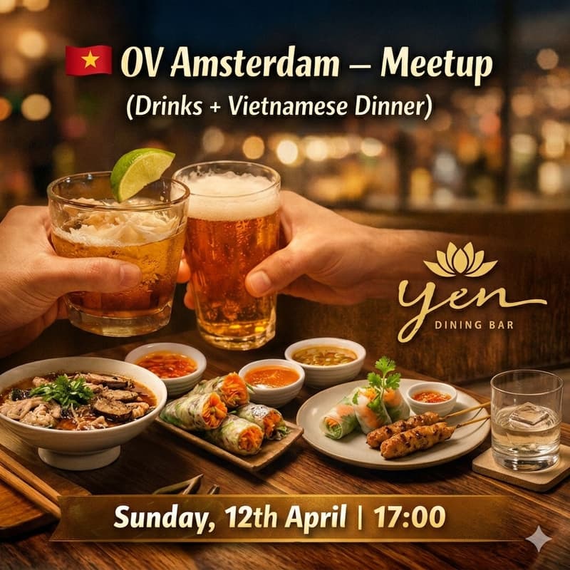 Cover Image for 🇻🇳 OV Amsterdam — Meetup (Drinks + Vietnamese Dinner)