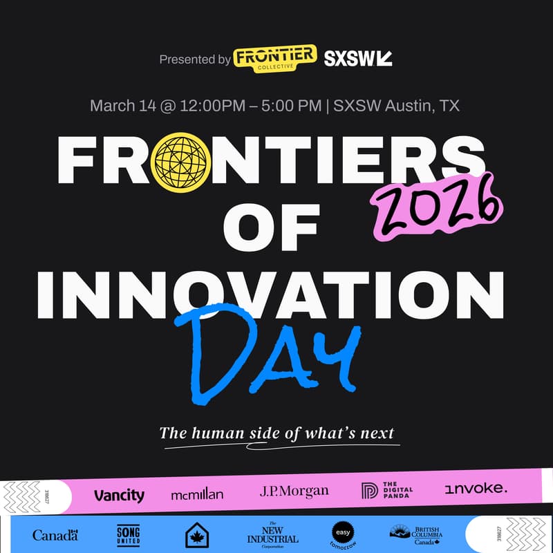 Cover Image for Frontiers of Innovation Day at SXSW Austin 2026 | Presented by the Frontier Collective