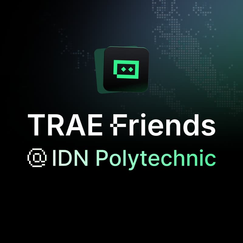 Cover Image for TRAE Friends@IDN Polytechnic Meetup