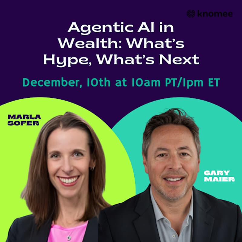 Cover Image for Agentic AI in Wealth: What’s Hype, What’s Next, and What Advisors Actually Need