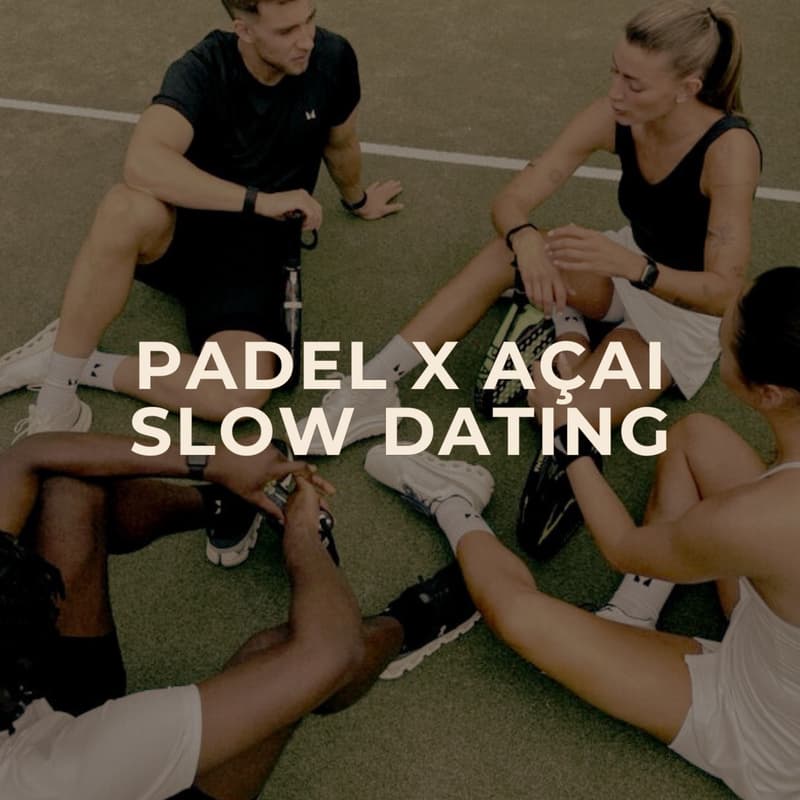 Cover Image for Slow Dating Padel x Açai Social