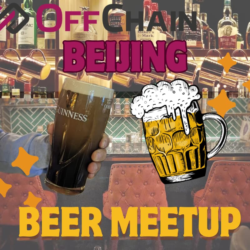 Cover Image for Beijing OffChain Beer Meetup