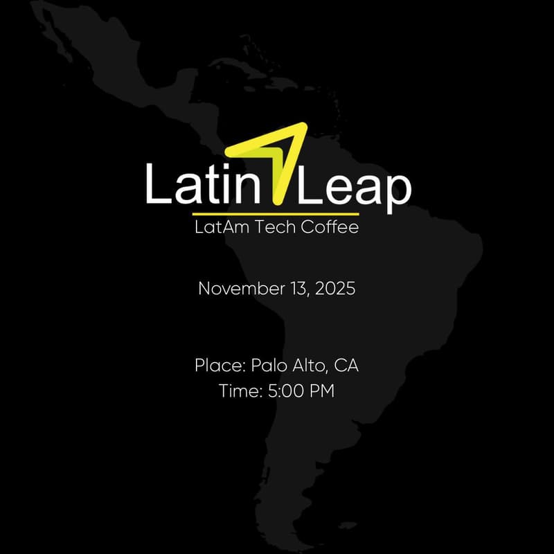 Cover Image for Latin Leap LatAm Tech Coffee  – Palo Alto