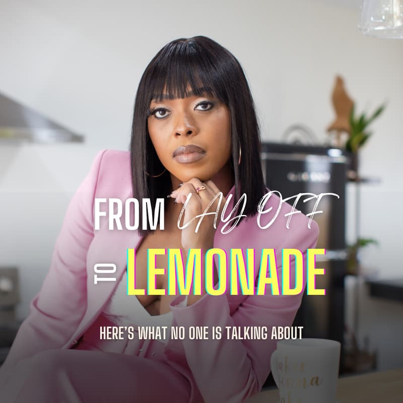 Cover Image for Layoff To Lemonade Part II