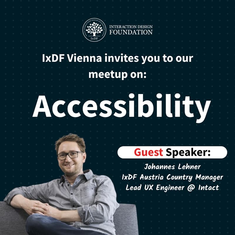 Cover Image for IxDF Vienna Accessibility Meet Up with Johannes Lehner