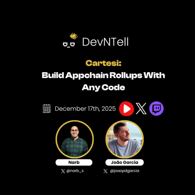 Cover Image for DevNTell - Cartesi: Build Appchain Rollups With Any Code