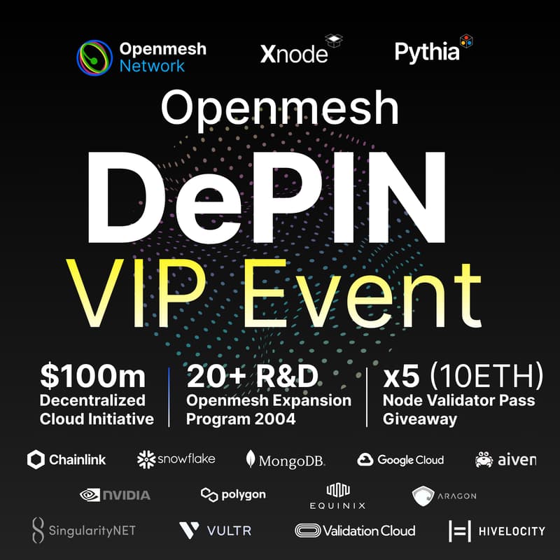 Cover Image for Openmesh DePIN VIP Event - Investors + Validator Passes Giveaway (worth 10 ETH)