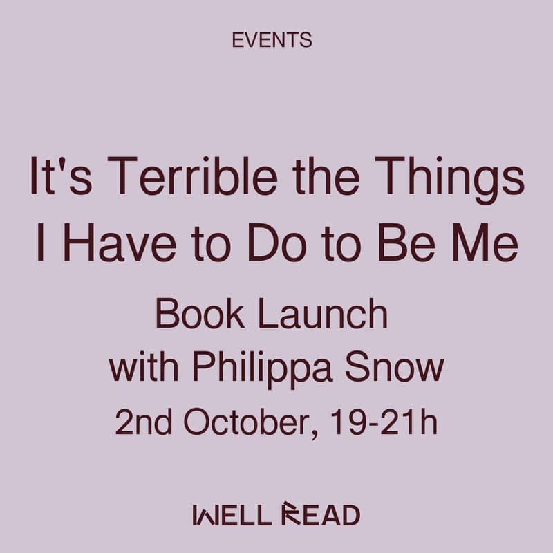 Cover Image for It's Terrible the Things I Have to Do to Be Me: Book Launch with Philippa Snow