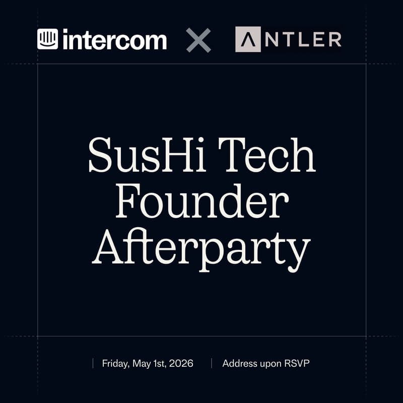 Cover Image for Intercom x Antler: SusHi Tech Founder Afterparty