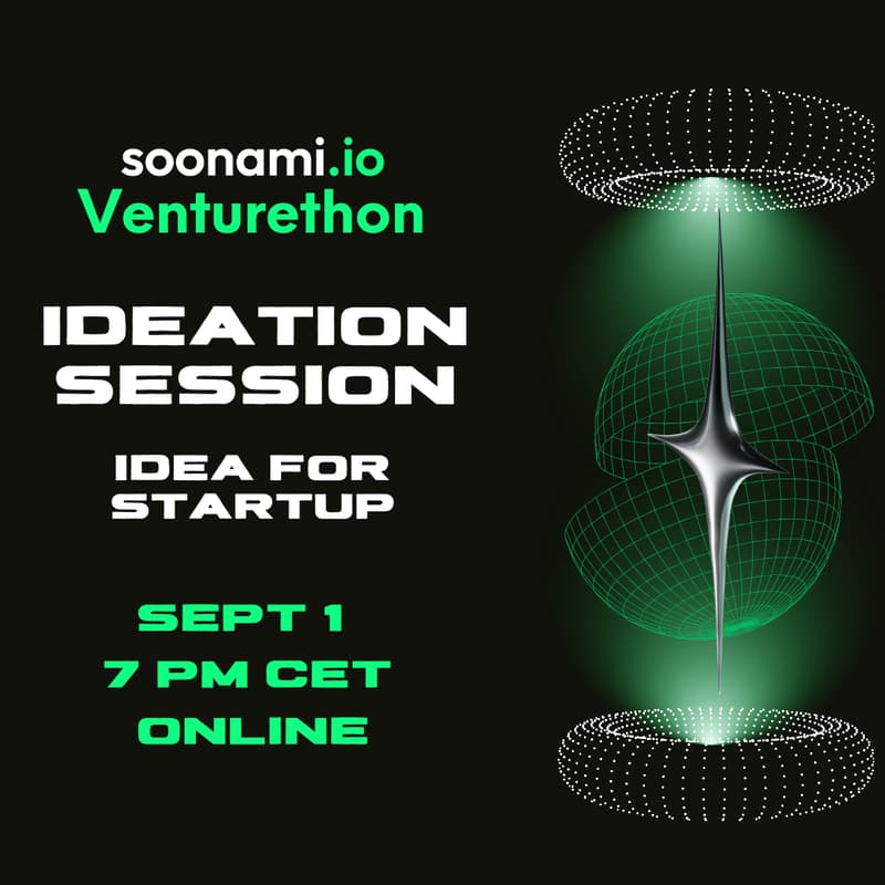 Cover Image for Ideation Session: Find Your Startup Idea  - soonami Venturethon  I  Sept 1