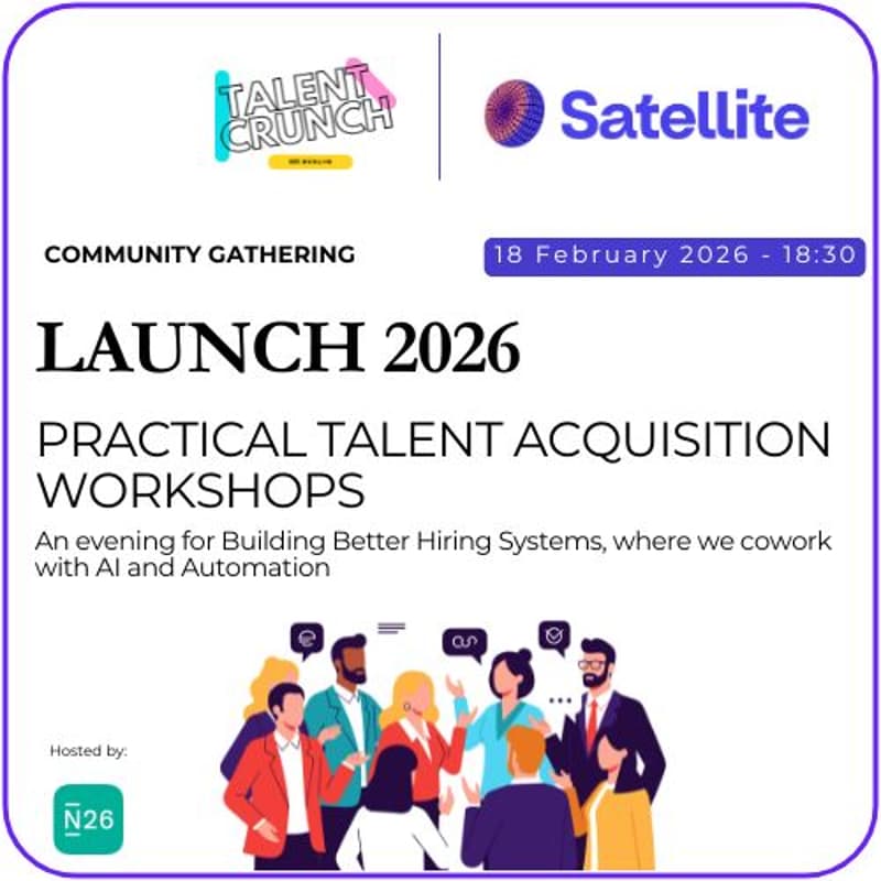 Cover Image for Launch 2026: TA Workshop Series - Talent Crunch Berlin x Satellite Talent