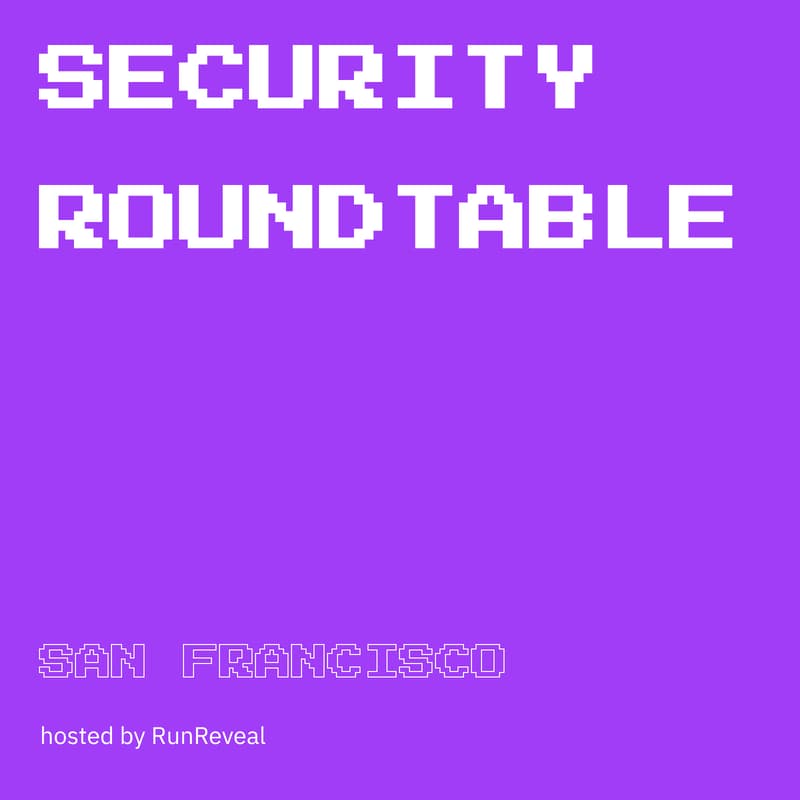 Cover Image for AI for Security Roundtable (San Francisco)