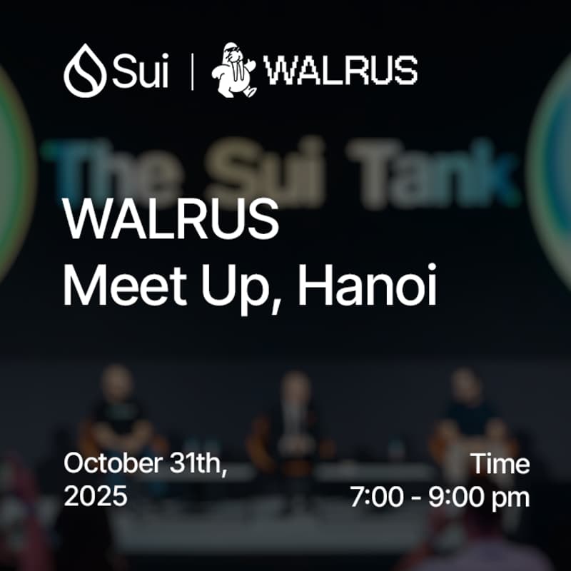 Cover Image for Sui community Hanoi: Walrus Updates & The Future of Decentralized Storage