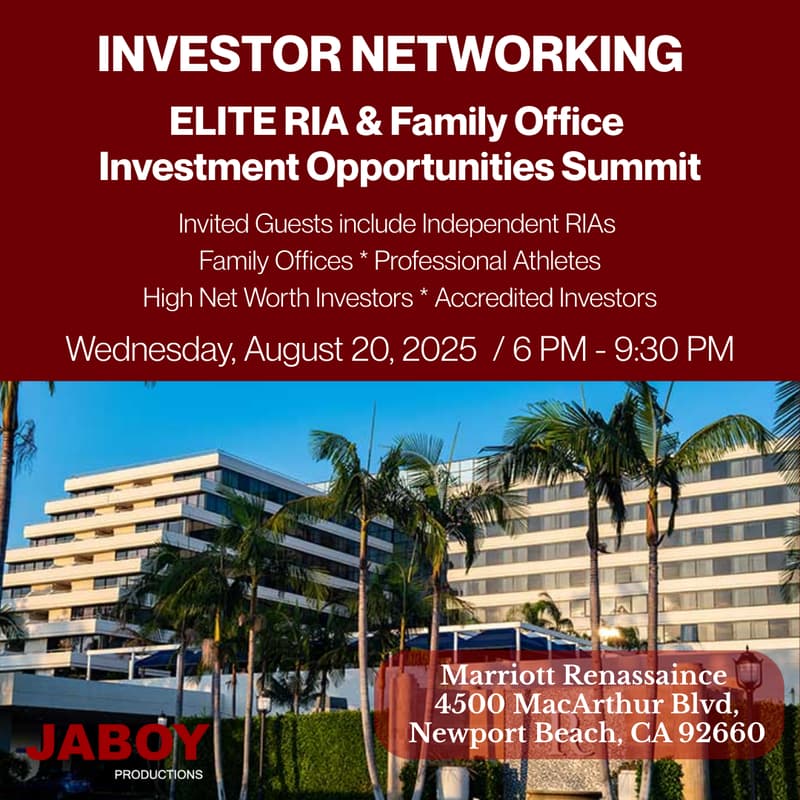 Cover Image for Investor Networking Newport Beach * ELITE RIA & Family Office Investment Opportunities Summit