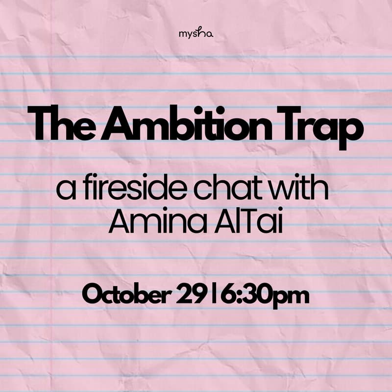 Cover Image for MIA: A Fireside Chat, The Ambition Trap w/ Amina AlTai