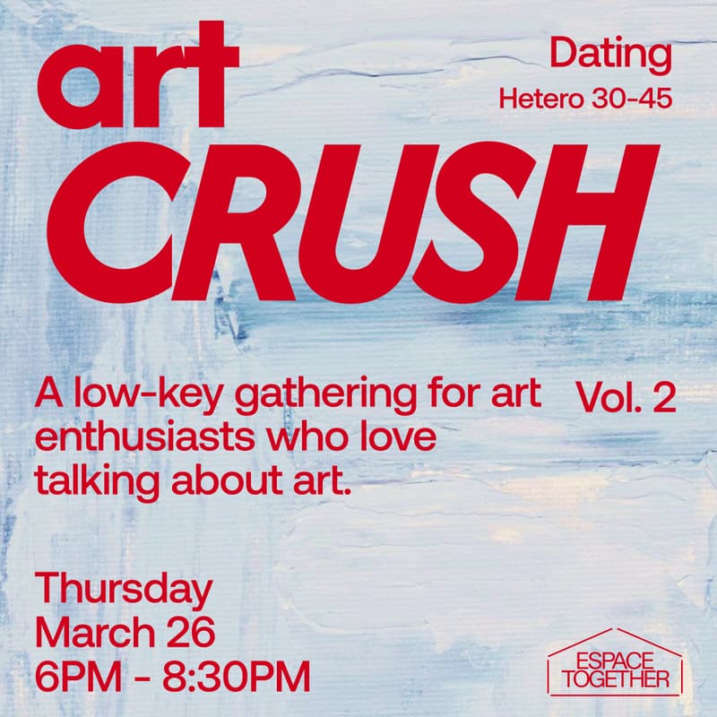 Cover Image for Art Crush - Dating #1 (Hétéro 30-45) 💛 🎨