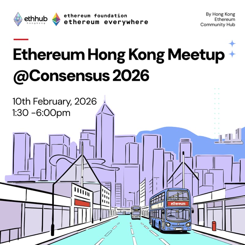 Cover Image for Ethereum Hong Kong Meetup @ Consensus 2026