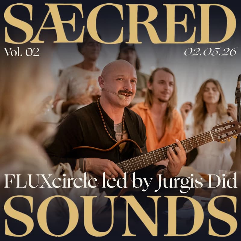 Cover Image for Saecred Sounds Vol.02 | FLUXcircle led by Jurgis Did